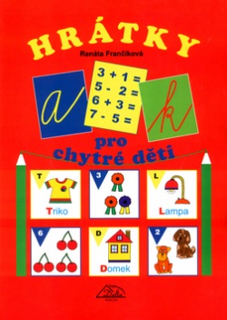 Hrátky pro chytré děti (Renata Frančíková)