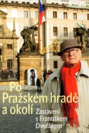 Po Pražském hradě a okolí (Jakub Drda, František Dvořák)
