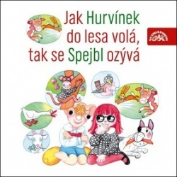 Jak Hurvínek do lesa volal, tak se Spejbl ozýval CD (Josef Barchánek, Miloš Kirschner, Vladimír Straka, Augustin Kneifel)