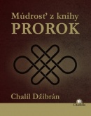 Múdrosť z knihy Prorok (1. akosť) (Chalíl Džibrán)
