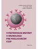 Vyšetrovacie metódy v imunológii pre poslucháčov FZSP (Stanislava Blažičková, Ivana Stiborová, Vlastimil Král)