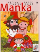 Manka (Radek Pilař, Václav Čtvrtek)