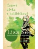 Čajová dívka z kolibříkové ulice (Lisa See)