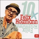 10x Felix Holzmann (audiokniha) (Felix Holzmann, Lubomír Lipský, František Budín)