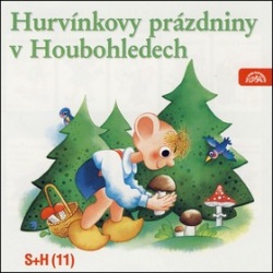 Hurvínkovy prázdniny v Houbohledech (audiokniha) (Helena Štáchová, Miloš Kirschner)