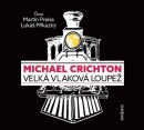 Velká vlaková loupež (audiokniha) (Lukáš Příkazký, Martin Preiss, Michael Crichton)
