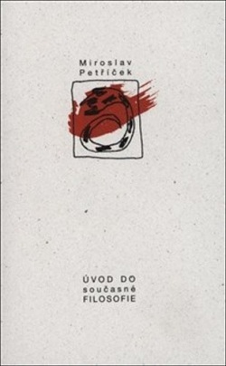 Úvod do současné filosofie (Miroslav Petříček)