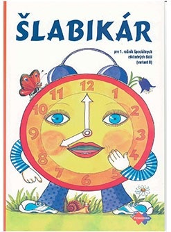 Šlabikár pre 1. ročník ŠZŠ (variant B) (L. Čertíková, Silvia Škultétyová)