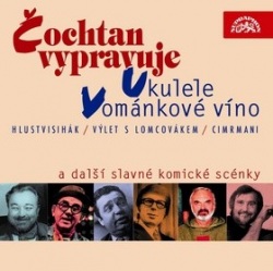 Čochtan vypravuje, Vománkové víno a další slavné komické scény (audiokniha) (Felix Holzmann, Jan Werich)