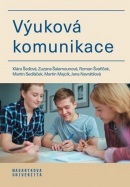 Výuková komunikace (Martin Sedláček, Roman Švaříček, Klára Šeďová, Zuzana Šalamounová)