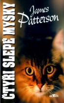 Čtyři slepé myšky (James Patterson)