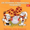 Jak Křemílek a Vochomůrka hospodařili (Jiřina Bohdalová, Václav Čtvrtek)