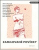Zamilované povídky (Petra Soukupová, Miloš Urban, Petr Šabach, Michal Viewegh)