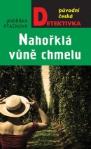 Nahořklá vůně chmelu (Jindřiška Ptáčková)