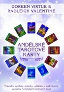 Andělské tarotové karty (1. akosť) (Radleigh Valentine, Doreen Virtue)