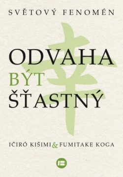 Odvaha být šťastný (Ičiró Kišimi)