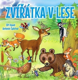 Zvířátka v lese (Antonín Šplíchal, Jiří Havel)