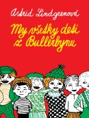 My všetky deti z Bullerbynu (Astrid Lindgren)