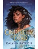Cinderella Is Dead (Kalynn Bayron)