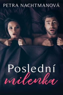 Poslední milenka (Petra Nachtmanová)