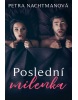 Poslední milenka (Petra Nachtmanová)