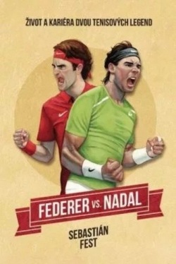 Federer vs. Nadal (Sebastian Fest)
