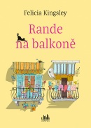 Rande na balkoně (Felicia Kingsley)