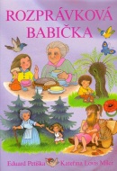 Rozprávková babička (Kateřina Lovis Miler, Eduard Petiška)