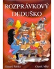 Rozprávkový deduško (Eduard Petiška, Zdeněk Miler)