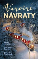 Vánoční návraty (Alexander Stainforth, Josef Pepson Snětivý, Markéta Harasimová)
