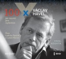 100 x Václav Havel (audiokniha) (Lukáš Hlavica, Ladislav Špaček, Pavel Kosatík)