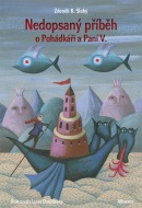 Nedopsaný příběh o Pohádkáři a Paní V. (Zdeněk Slabý)