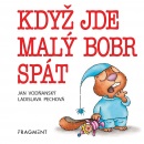 Když jde malý bobr spát (Jan Vodňanský)