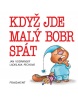 Když jde malý bobr spát (Libuše Müllerová, Vladimír Králíček)