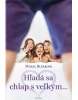 Hľadá sa chlap s velkým... (Mária Blšáková)