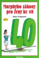 Murphyho zákony pro ženy ke 40 (Lubomír Lichý, Hana Primusová)