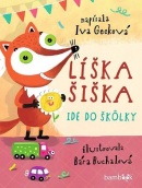 Líška Šiška ide do škôlky (Iva Gecková, Bára Buchalová)