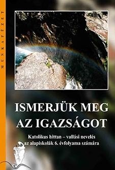 Poznávanie pravdy. Pracovný zošit pre 6. ročník ZŠ s VJM (katolícke náboženstvo) - preklad (vyučovací jazyk maďarský) (L. Dobrenková)