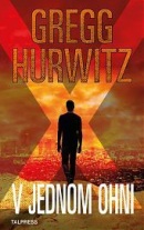 V jednom ohni (Gregg Andrew Hurwitz)