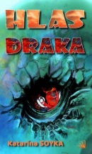 Hlas draka (Katarína Soyková)