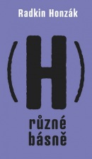 (H)různé básně (Radkin Honzák)
