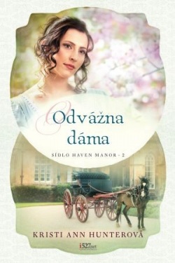 Odvážna dáma (Kristi Ann Hunter)