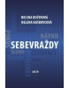 Sebevraždy (Helena Kučerová, Helena Haškovcová)