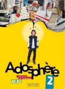 Adosphère 2 Livre de l´élevé (A1/A2) (M. L. Poletti, Céline Himber)