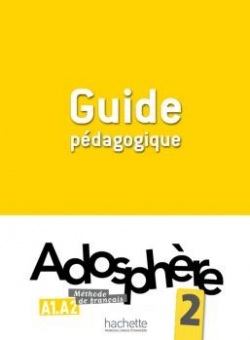 Adosphère 2 Guide pédagogique (M. L. Poletti, Céline Himber)