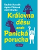 Královna děsu aneb Panická porucha (Aleš Cibulka, Agáta Pilátová, Radkin Honzák)