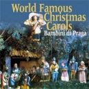 World Famous Christmas Carols (Bambini di Praga)