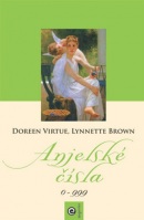 Anjelské čísla (Doreen Virtue, Lynnette Brown)