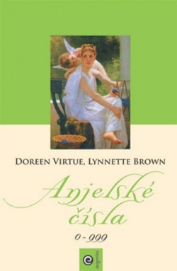 Anjelské čísla (Doreen Virtue, Lynnette Brown)