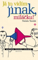 Já to vidím jinak, miláčku (Nataša Tánská)